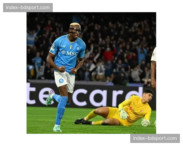 实时：那不勒斯进球源自中线附近成功反抢，奥斯梅恩压迫门将导致传球失误